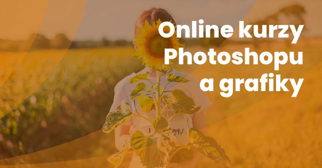 Online Kurzy Photshopu Grafiky